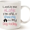 Leave Me Alone I'm Only Speaking to My Dog Coffee Mug Funny Dog Lover Gift