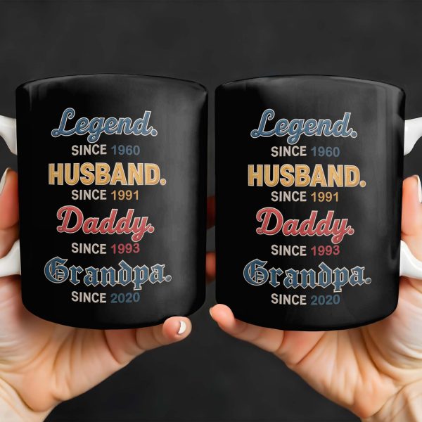 Legend Since 1960, Husband Since 1991, Daddy Since 1993, Grandpa Since 2020 - Personalized Custom Coffee Mug - DAD160_MG