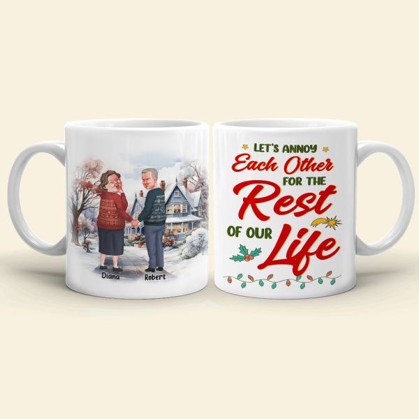 Let's Annoy Each Other For The Rest Of Our Life, The Couple, Personalized Coffee Mug, Christmas Gift for Couple
