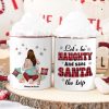 Let's Be Naughty And Safe Santa The Trip, Couple Gift, Personalized Mug, Funny Couple Coffee Mug, Christmas Gift