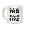 Let's Get This Read Coffee Mug