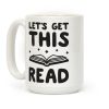 Let's Get This Read Coffee Mug