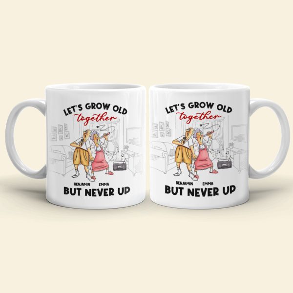 Let's Grow Old Together But Never Up, Old Couple Singing Kara White Mug