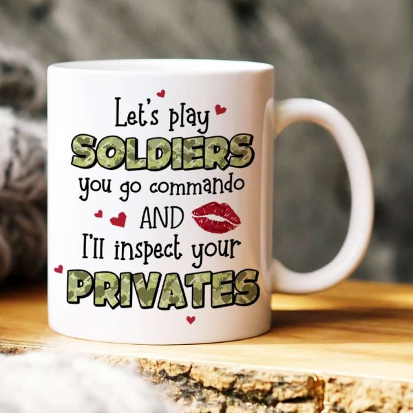 Let's Play Soldiers, Couple Gift, Personalized Mug, Funny Couple Coffee Mug 03QHHN190823HH 021123