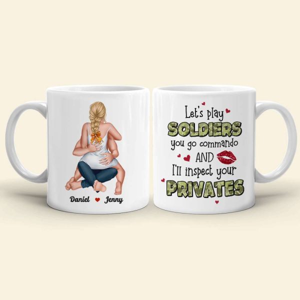 Let's Play Soldiers I'll Inspect Your Private, Couple Gift, Personalized Mug, Funny Couple Coffee Mug