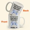 Level Mug - Personalized Mug - Birthday Gift For Friends And Family