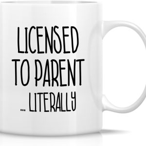 Licensed to Parent Literally Coffee Mug Funny Adoption Gift for New Adoptive Parents Mom Dad