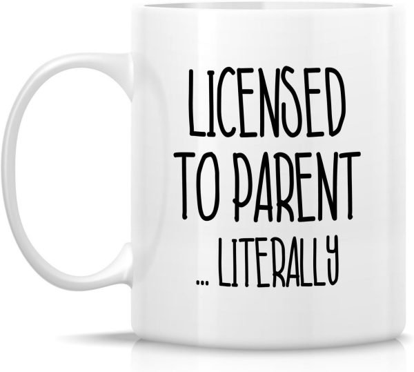 Licensed to Parent Literally Coffee Mug Funny Adoption Gift for New Adoptive Parents Mom Dad