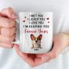 Licked You, Loved You, Always Yours - Dog Personalized Custom Mug - Gift For Pet Owners, Pet Lovers