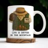 Life Is Better In The Mountain, Mountains and Hiking Gear - Personalized Custom Coffee Mug - FTN005_MG