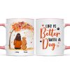 Life Is Better With Dogs Fall Season Woman Sitting Personalized Mug