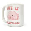 Life Is Relentless (Blob-fish) Coffee Mug