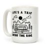 Life's A Trip Enjoy The Ride Coffee Mug