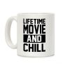 Lifetime Movie and Chill Coffee Mug
