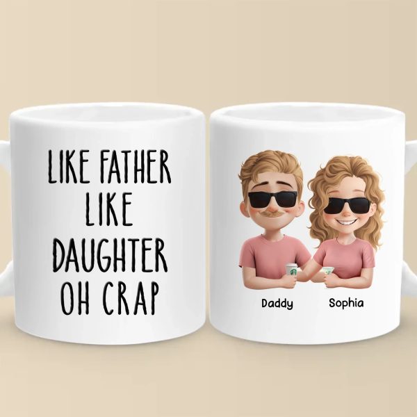 Like Father, Like Daughter - Family Personalized Custom Mug - Father's Day, Gift For Dad