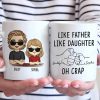 Like Father Like Daughter - Family Personalized Custom Mug - Gift For Family Members