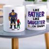 Like Father Like Daughter Personalized Coffee Mug DR-WHM-03QHDT130523TM