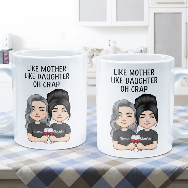 Like Mother Like Daughter - Personalized Mug - Birthday, Mother's Day Gift For Mother, Mom, Daughter