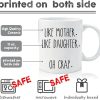 Like Mother Like Daughter Coffee Mug Funny Gift for Mom and Daughter