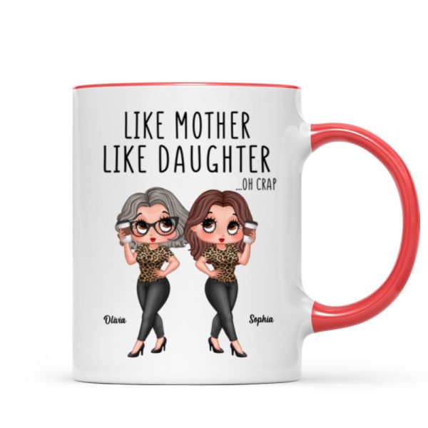 Like Mother Like Daughter Funny Gift For Mom Personalized Mug