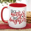 Like Mother Like Daughter Personalized Mug, Mother's Day Gift