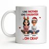 Like Mother Like Daughter With Cartoon Characters - Personalized Custom Coffee Mug - FAM773_MG
