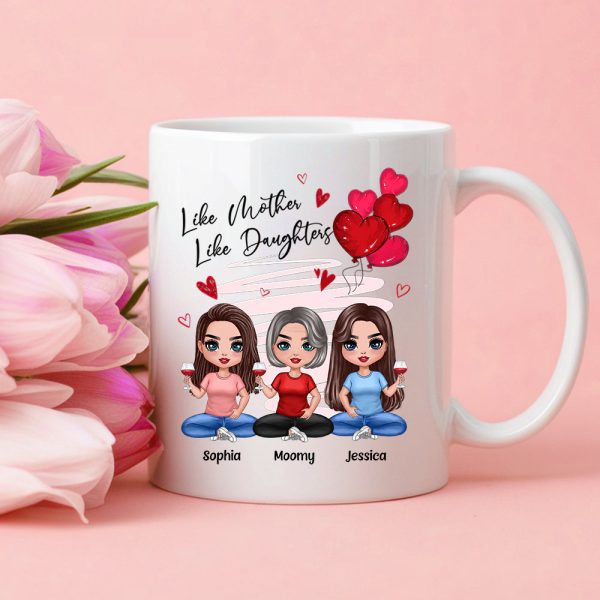 Like Mother, Like Daughters - Custom Ceramic Mug, Perfect Gift for Moms and Daughters - Personalized Mug Celebrating the Unbreakable Bond!