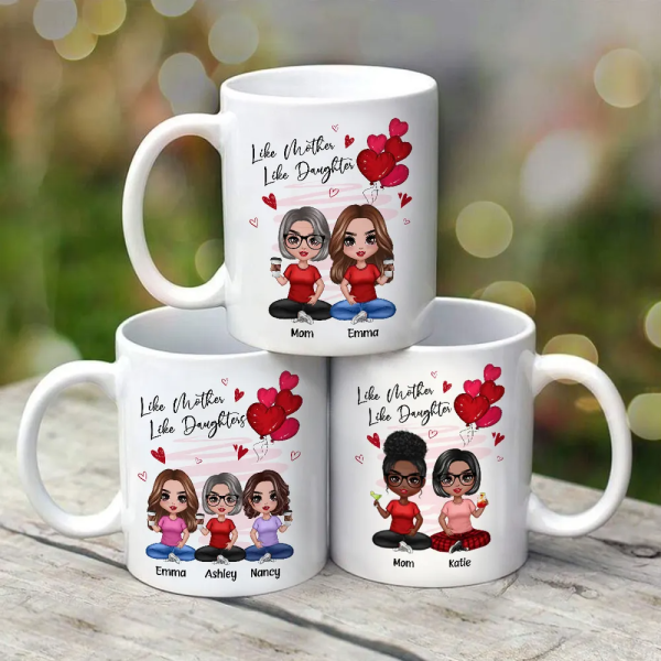 Like Mother, Like Daughters - Custom Ceramic Mug, Perfect Gift for Moms and Daughters - Personalized Mug Celebrating the Unbreakable Bond!