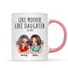 Like Mother Like Daughters Pretty Sassy Personalized Mug