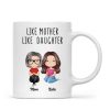 Like Mother Like Daughters Watercolor Style Women Sitting Gift For Mom Daughters Personalized Mug