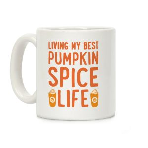 Living My Best Pumpkin Spice Life Coffee Mug