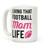 Living That Football Mom Life Coffee Mug