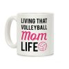 Living that Volleyball Mom Life Coffee Mug