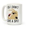 Lol I Don't Give A Spit Coffee Mug