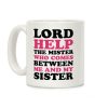 Lord Help The Mister Coffee Mug