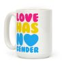 Love Has No Gender Coffee Mug