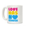 Love Has No Gender Coffee Mug