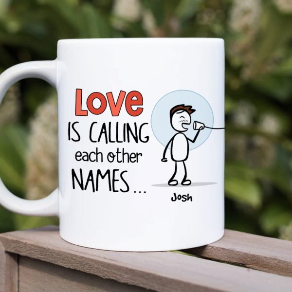 Love Is Calling Each Other Names, Gift For Couple, Personalized Mug, Stick Couple Coffee Mug, Couple Gift