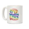 Love Whoever The F You Want Coffee Mug
