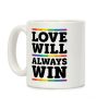 Love Will Always Win Coffee Mug