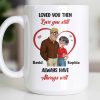 Loved You Then Love You Still, Always Have Always Will, Hearts And Couple - Personalized Custom Coffee Mug - CPL1339_MG