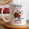 Loved You Then Love You Still, Always Have Always Will, Hearts And Couple - Personalized Custom Coffee Mug - CPL1339_MG