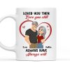 Loved You Then Love You Still White Ceramic Mug, Personalized Romantic Couple Gift for Valentine's Day, Sweet Daily Coffee Mug