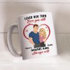 Loved You Then Love You Still White Ceramic Mug, Personalized Romantic Couple Gift for Valentine's Day, Sweet Daily Coffee Mug