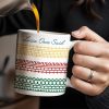 Lucia Once Said, Colorful Horizontal Bands Coffee Mug - Personalized Custom Coffee Mug - OFW012_MG