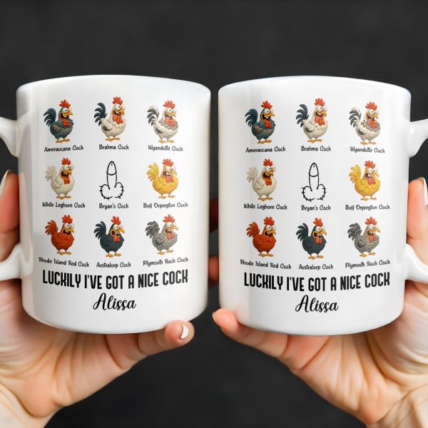 Luckily I've Got A Nice Cock Featuring Diverse Breeds Of Chickens - Personalized Custom Coffee Mug - CPL991_MG