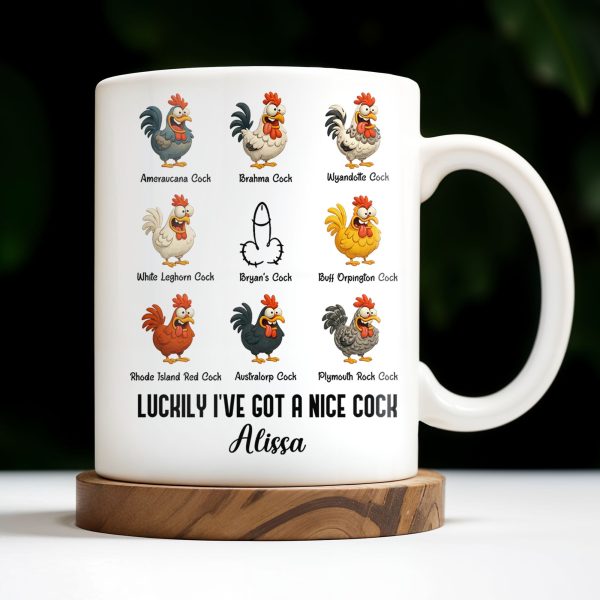 Luckily I've Got A Nice Cock Featuring Diverse Breeds Of Chickens - Personalized Custom Coffee Mug - CPL991_MG