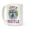 Lunch Has Been Canceled Due to Lack Of Hustle Coffee Mug