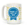Made It Out Of Bed Coffee Mug