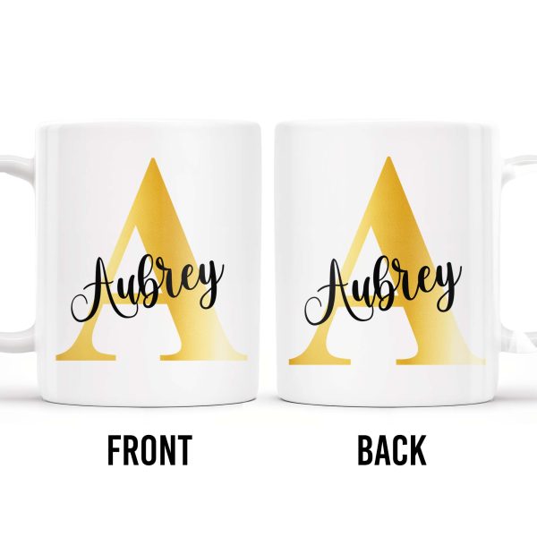 Make Every Sip Shine Like Gold Featuring Initial Letter - Personalized Custom Coffee Mug - FAM230_MG